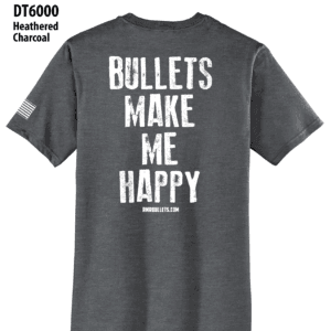 T-Shirt: Bullets Make Me Happy - Unisex