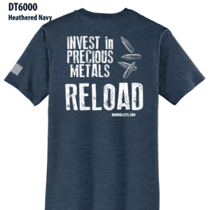 T-Shirt: Invest In Precious Metals, Reload - Unisex