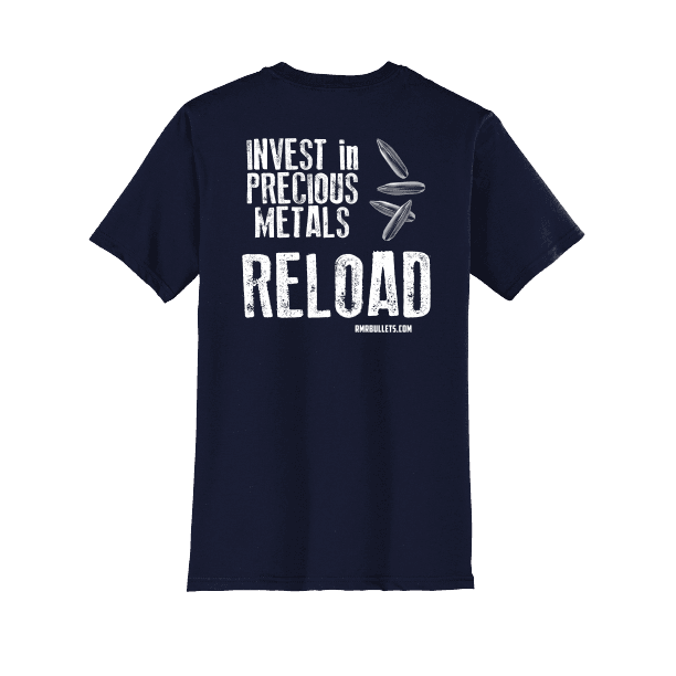T-Shirt: Invest In Precious Metals, Reload - Unisex - Image 14