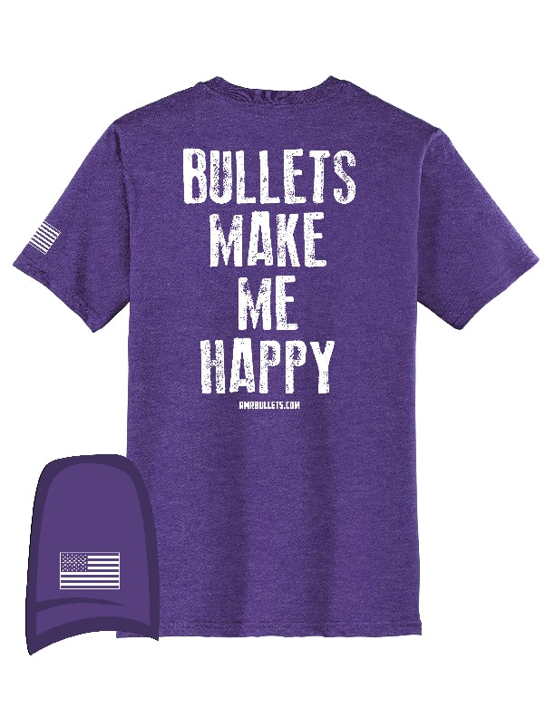 T-Shirt: Bullets Make Me Happy - Unisex - Image 14